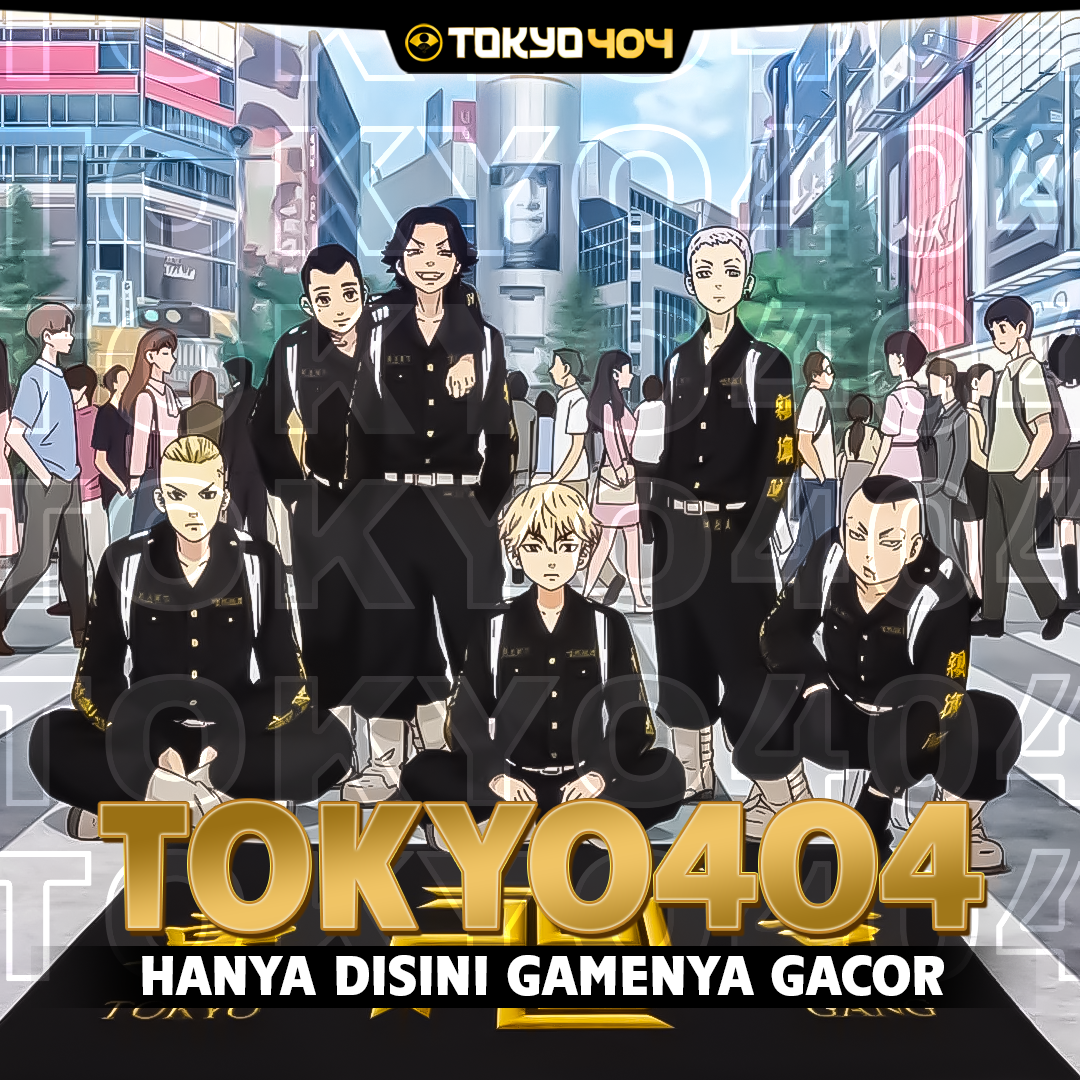 TOKYO404 | Website gaming resmi aman di gunakan